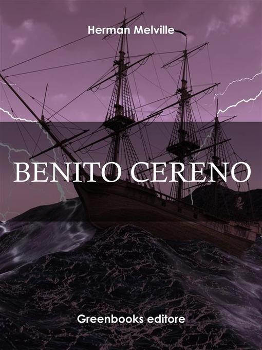 Title details for Benito Cereno by Herman Melville - Available
